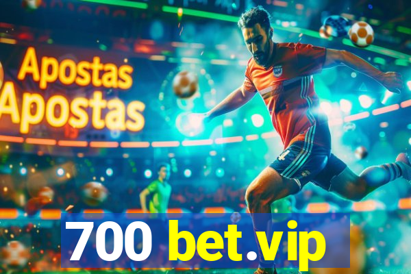 700 bet.vip